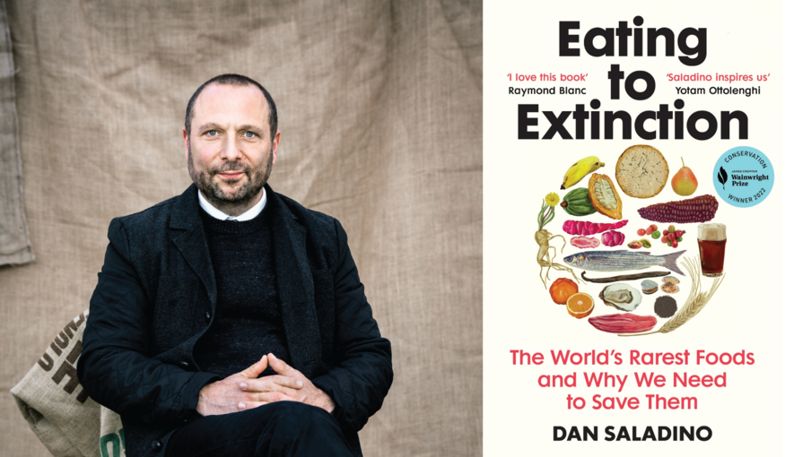 Mainstreaming Crop Diversity: Dan Saladino Tells the Stories That Really Matter