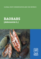 Global Crop Conservation and Use Metrics: Baobabs