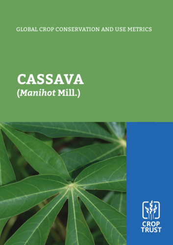 Global Crop Conservation and Use Metrics: Cassava