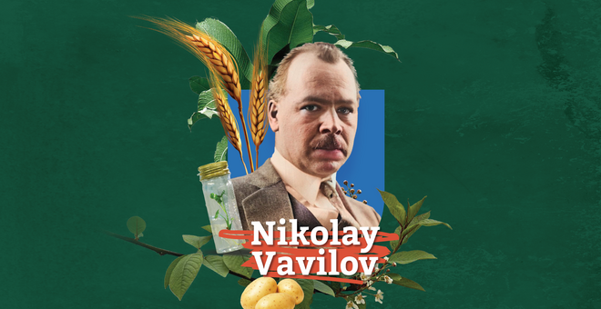 Nikolai Vavilov: The Father of Genebanks