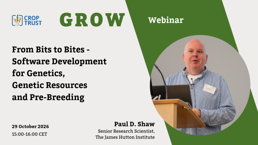 GROW Webinar: From Bits to Bites - Software Development for Genetics, Genetic Resources and Pre-Breeding