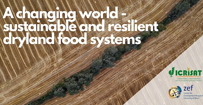 A Changing world - Sustainable and Resilient Dryland Food Systems