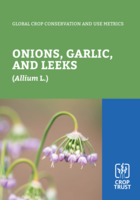 Global Crop Conservation and Use Metrics: Onions, Garlic and Leeks
